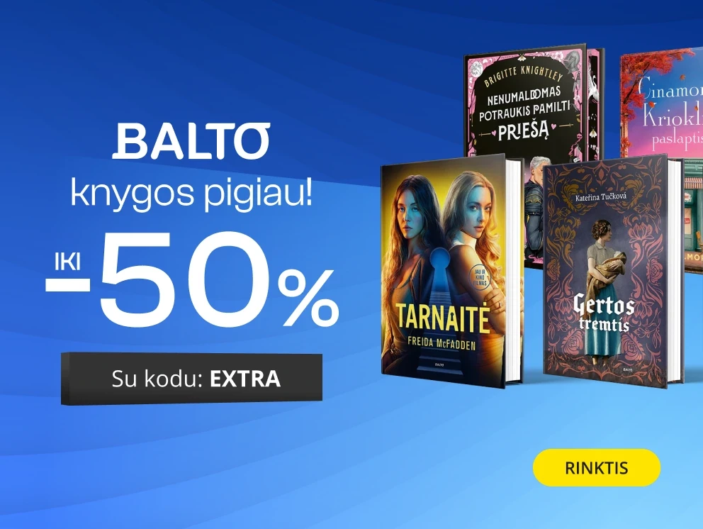 Leidyklos BALTO knygoms iki - 50 % extra nuolaidos!