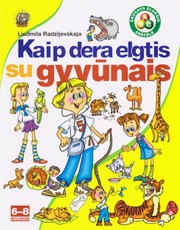 Kaip dera elgtis su gyvūnais