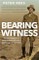 Bearing Witness