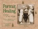 Portrait of Healing