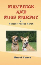 Maverick and Miss Murphy at Rascal's Rescue Ranch