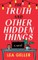 The Truth and Other Hidden Things