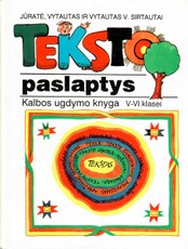 Teksto paslaptys. Kalbos ugdymo knyga 5-6 klasei