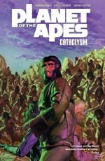 Planet of the Apes Cataclysm Vol. 3