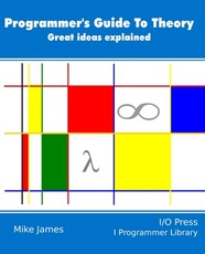 The Programmer's Guide To Theory