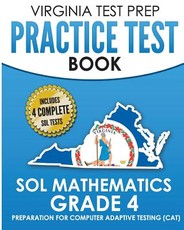 VIRGINIA TEST PREP Practice Test Book SOL Mathematics Grade 4