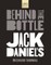 Jack Daniels: Behind the Bottle
