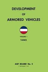Development of Armored Vehicles Volume 1