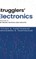 Strugglers' Electronics - Introduction to Electronic Devices and Circuits