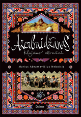 Azerbaidžanas: klajūno užrašai