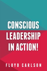 Conscious Leadership in Action!