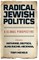 Radical Jewish Politics