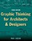 Graphic Thinking for Architects and Designers