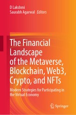 The Financial Landscape of the Metaverse, Blockchain, Web3, Crypto, and NFTs