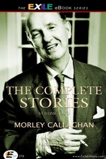 Complete Stories of Morley Callaghan