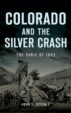 Colorado and the Silver Crash