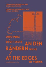 An den Rändern Wiens / At the Edges of Vienna