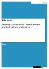 Opening ceremonies of Olympic Games and their cultural applications