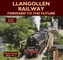Llangollen Railway - Forward to the Future