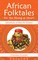 African Folktales for the Young at Heart