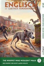 The Whippet Who Wouldn't Walk (+ Audio-Online) - Englisch lernen mit lustigen Kurzgeschichten (A1-A2)