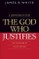 God Who Justifies
