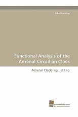 Functional Analysis of the Adrenal Circadian Clock