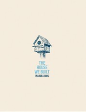 The House We Built
