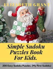 Simple Sudoku Puzzles Book For Kids.