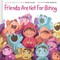 Friends Are Not for Biting (a Gentle Parenting Guide Picture Book Series for Kids)