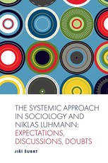 Systemic Approach in Sociology and Niklas Luhmann