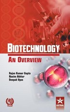 Biotechnology an Overview
