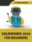 SOLIDWORKS 2020 For Beginners
