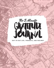 The 5 Minute Gratitude Journal