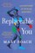 Replaceable You