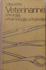 Veterinarinė chirurgija, oftalmologija, ortopedija