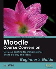Moodle Course Conversion Beginner's Guide