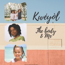 KwÃ©yÃ²l The body & me