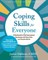 Coping Skills for Everyone
