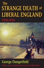 The Strange Death of Liberal England