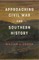 Approaching Civil War and Southern History