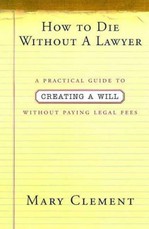 How to Die Without a Lawyer