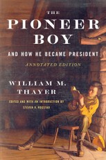 The Pioneer Boy, and How He Became President