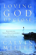 Loving God Up Close