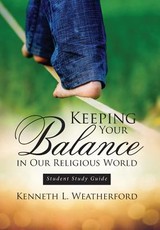 Keeping Your Balance in Our Religious World
