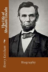 The Life of Abraham Lincoln