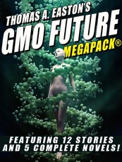 Thomas A. Easton's GMO Future MEGAPACK®