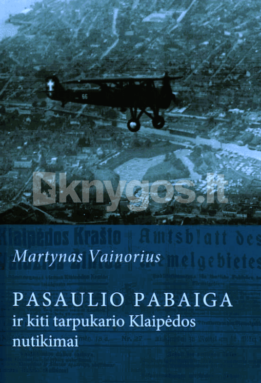 Pasaulio pabaiga ir kiti tarpukario Klaipėdos nutikimai