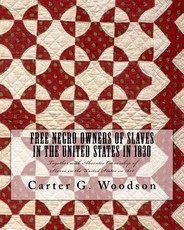 Free Negro Owners of Slaves in the United States in 1830