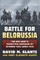 The Battle for Belorussia: The Red Army's Forgotten Campaign of October 1943 - April 1944